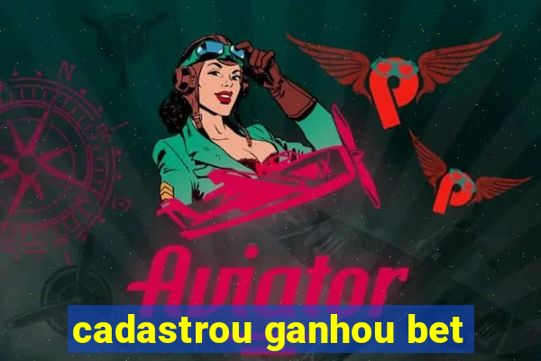 cadastrou ganhou bet